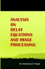 Image for Analysis on Delay Equations and Image Processing