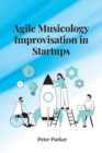 Image for Agile Musicology Improvisation in Startups