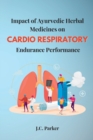 Image for Impact of Ayurvedic Herbal Medicines on Cardiorespiratory Endurance Performance