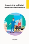 Image for Impact of AI on Digital Healthcare Performance