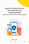 Image for Impact of Fintech Firms on the Performance of Traditional Banks