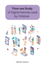Image for Time-use Study of Digital Devices used by Children