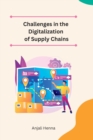 Image for Challenges in the Digitalization of Supply Chains
