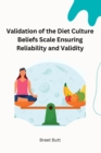 Image for Validation of the Diet Culture Beliefs Scale Ensuring Reliability and Validity