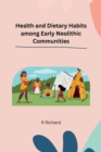 Image for Health and Dietary Habits among Early Neolithic Communities