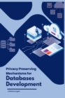 Image for Privacy Preserving Mechanisms for Databases Development