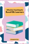 Image for Effective Teaching for Rural ESL Learners