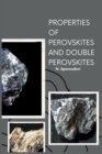 Image for Properties of Perovskites and Double Perovskites