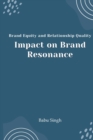 Image for Brand Equity and Relationship Quality Impact on Brand Resonance