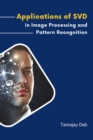 Image for Applications of SVD in Image Processing and Pattern Recognition