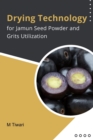 Image for Drying Technology for Jamun Seed Powder and Grits Utilization