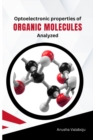 Image for Optoelectronic Properties of Organic Molecules Analyzed