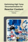 Image for Optimizing High Temp Decontamination for Reactor Coolant