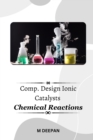Image for Design Ionic Catalysts Chemical Reactions