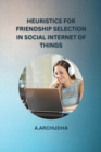 Image for Heuristics for Friendship Selection in Social Internet of Things