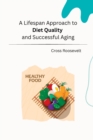 Image for A Lifespan Approach to Diet Quality and Successful Aging
