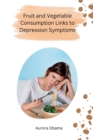 Image for Fruit and Vegetable Consumption Links to Depression Symptoms