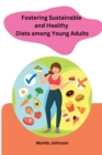 Image for Fostering Sustainable and Healthy Diets among Young Adults