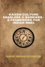 Image for KAIZEN CULTURE ENABLERS &amp; BARRIERS - A FRAMEWORK FOR INDIAN SMEs