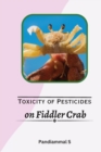 Image for Toxicity of pesticides on fiddler crab