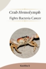 Image for Crab hemolymph fights bacteria, cancer