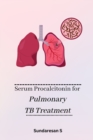 Image for Serum Procalcitonin for Pulmonary TB Treatment