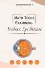 Image for Math Tools Examining Diabetic Eye Disease