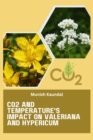 Image for CO2 and Temperature&#39;s Impact on Valeriana and Hypericum