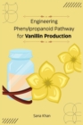 Image for Engineering Phenylpropanoid Pathway for Vanillin Production