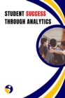 Image for Student Success Through Analytics