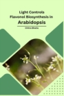 Image for Light Controls Flavonol Biosynthesis in Arabidopsis