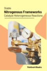 Image for Stable Nitrogenous Frameworks Catalyze Heterogeneous Reactions