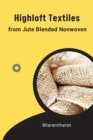 Image for Highloft textiles from jute blended nonwoven