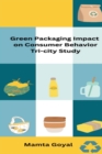 Image for Green Packaging Impact on Consumer Behavior Tri-City Study
