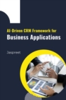 Image for AI-Driven CRM Framework for Business Applications