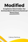 Image for Modified Graphene Electrodes for Antioxidant Electrochemical Detection
