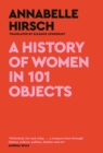 Image for A history of women in 101 objects