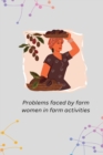Image for Problems faced by farm women in farm activities