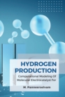 Image for Computational Modeling Of Molecular Electrocatalyst For Hydrogen Production