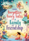 Image for Forgotten Fairy Tales of Family and Friendship