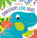 Image for Dinosaurs love hugs