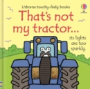 Image for That&#39;s not my tractor...