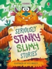 Image for Seriously Stinky Slimy Stories