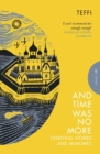 Image for And Time Was No More : Essential Stories and Memories: Essential Stories and Memories