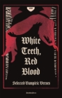 Image for White Teeth, Red Blood