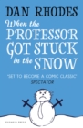 Image for When the Professor Got Stuck in the Snow