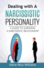 Image for Dealing with A Narcissistic Personality : A Guide to Surviving A Narcissistic Relationship