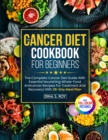 Image for The Cancer Diet Cookbook For Beginners