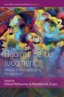 Image for Against Better Judgment: Akrasia in Anthropological Perspectives : 14