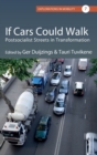 Image for If cars could walk  : postsocialist streets in transformation